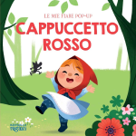 Le mie fiabe Pop-Up  Cappuccetto Rosso